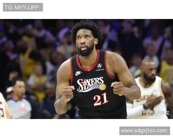 昔日大帝恩比德状态回暖四场比赛场均贡献28分7篮板5助攻